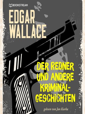 cover image of Der Redner und andere Kriminalgeschichten